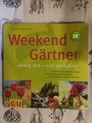 Weekend Gärtner 