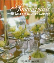 Sommergäste, Die Welt des Gunther Lambert Sommergäste, Die Welt des Gunther Lambert
