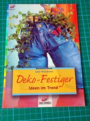 Deko-Festiger- Ideen im Trend Deko-Festiger- Ideen im Trend