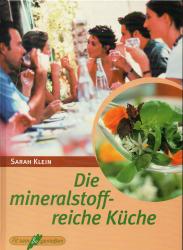 Die mineralstoffreiche Küche Die mineralstoffreiche Küche