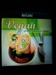 ** Vegan einfach bewusst essen ** ** Vegan einfach bewusst essen **