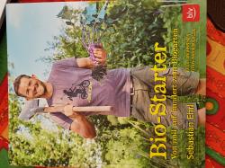 Bio-Starter: Von null auf hundert zum Biogarten Bio-Starter: Von null auf hundert zum Biogarten