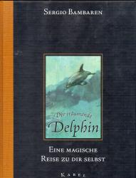 Der träumende Delphin Der träumende Delphin