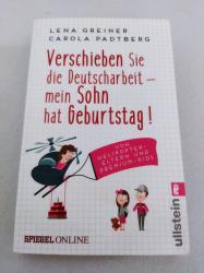 Buch Verschieben Sie die Deutscharbeit - mein Sohn hat Gebur Buch Verschieben Sie die Deutscharbeit - mein Sohn hat Gebur