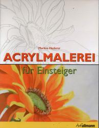 Acrylmalerei für Einsteiger Acrylmalerei für Einsteiger