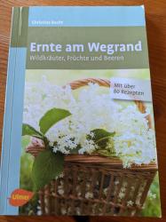 Buch: Ernte am Wegesrand Buch: Ernte am Wegesrand