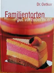 Backbuch, Familientorten, Dr. Oetker wNEU Backbuch, Familientorten, Dr. Oetker wNEU