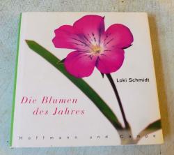 Loki Schmidt - Die Blumen des Jahres Loki Schmidt - Die Blumen des Jahres