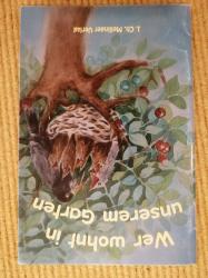 Wer wohnt in unserem Garten Wer wohnt in unserem Garten