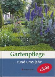 Gartenpflege rund ums Jahr Gartenpflege rund ums Jahr