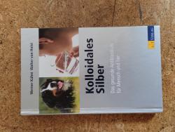 Kolloidales Silber Buch Kolloidales Silber Buch
