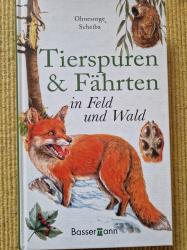 Wie neu Tierspuren und Fährten erkennen & bestimmen