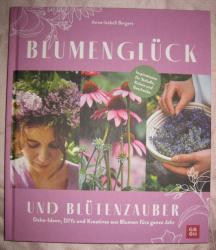 Blumenglück und Blütenzauber Blumenglück und Blütenzauber