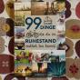 99 Dinge die du im Ruhestand endlich tun kannst 