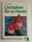 Orchideen für zu Hause ...